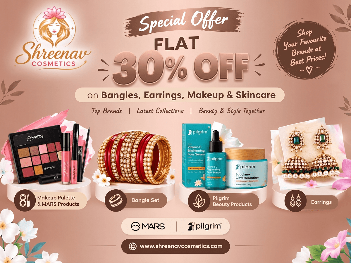 Up to 30% Discount on Bangles, Earrings and Selected Beauty Brands at ShreeNav Cosmetics